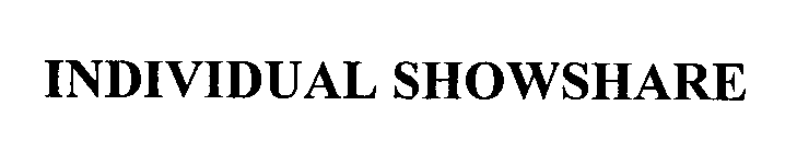 Trademark Logo INDIVIDUAL SHOWSHARE