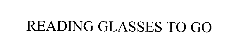  READING GLASSES TO GO