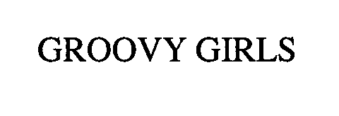 Trademark Logo GROOVY GIRLS