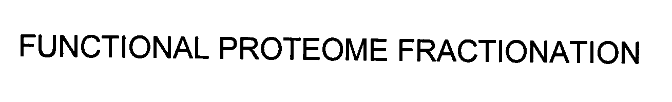  FUNCTIONAL PROTEOME FRACTIONATION