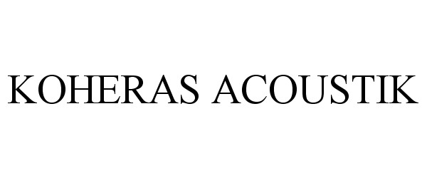 Trademark Logo KOHERAS ACOUSTIK