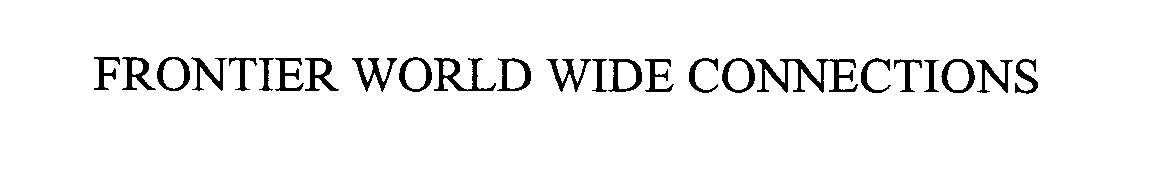 Trademark Logo FRONTIER WORLD WIDE CONNECTIONS