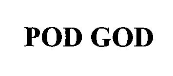 Trademark Logo POD GOD