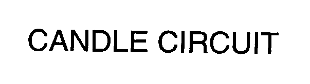 Trademark Logo CANDLE CIRCUIT