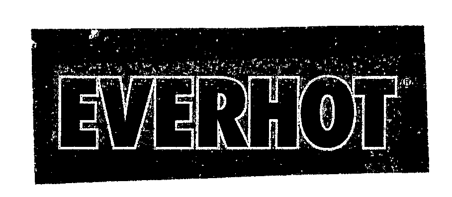Trademark Logo "EVERHOT"