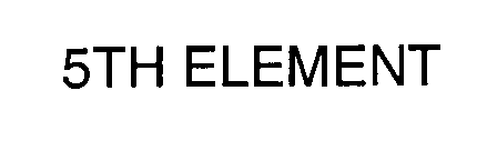 Trademark Logo 5TH ELEMENT