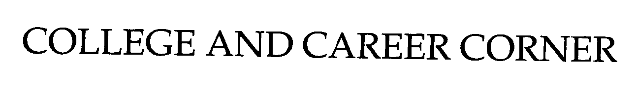 Trademark Logo COLLEGE AND CAREER CORNER