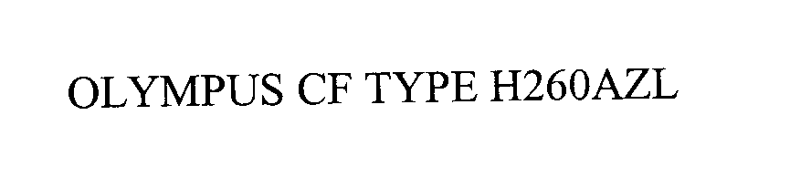 Trademark Logo OLYMPUS CF TYPE H260AZL