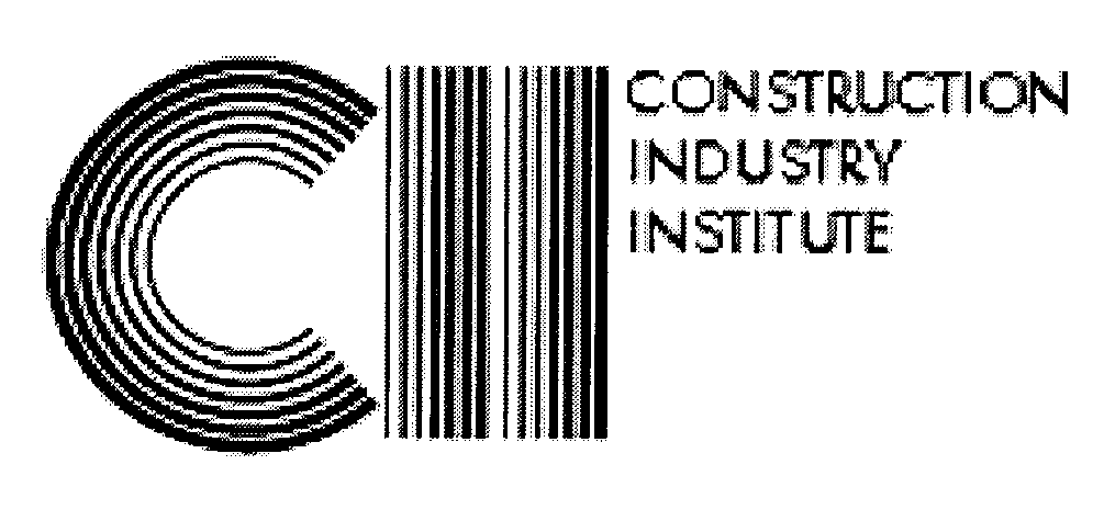  CII CONSTRUCTION INDUSTRY INSTITUTE