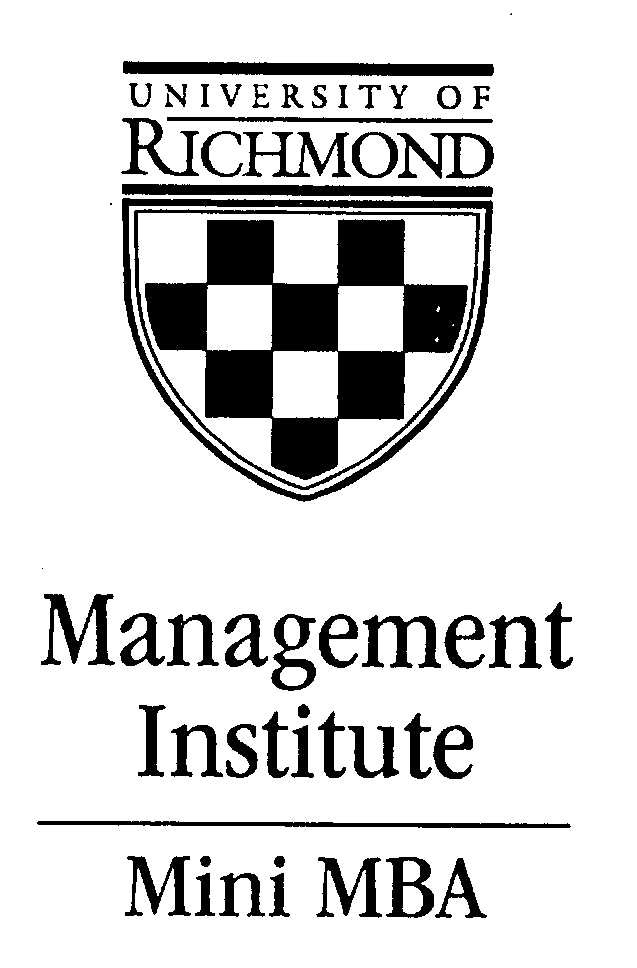  UNIVERSITY OF RICHMOND MANAGEMENT INSTITUTE MINI MBA