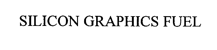 Trademark Logo SILICON GRAPHICS FUEL