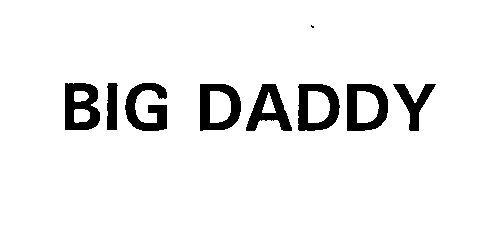Trademark Logo BIG DADDY