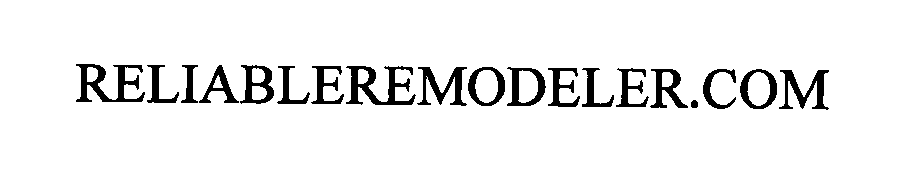  RELIABLEREMODELER.COM