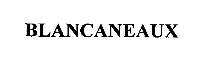 Trademark Logo BLANCANEAUX