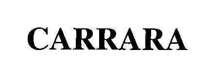 Trademark Logo CARRARA