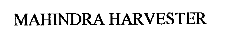 Trademark Logo MAHINDRA HARVESTER