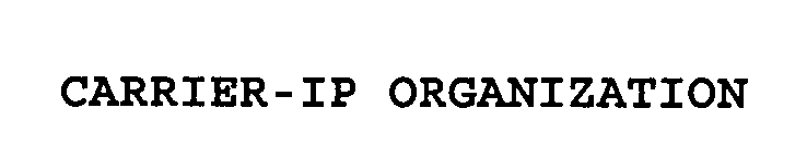 Trademark Logo CARRIER-IP ORGANIZATION