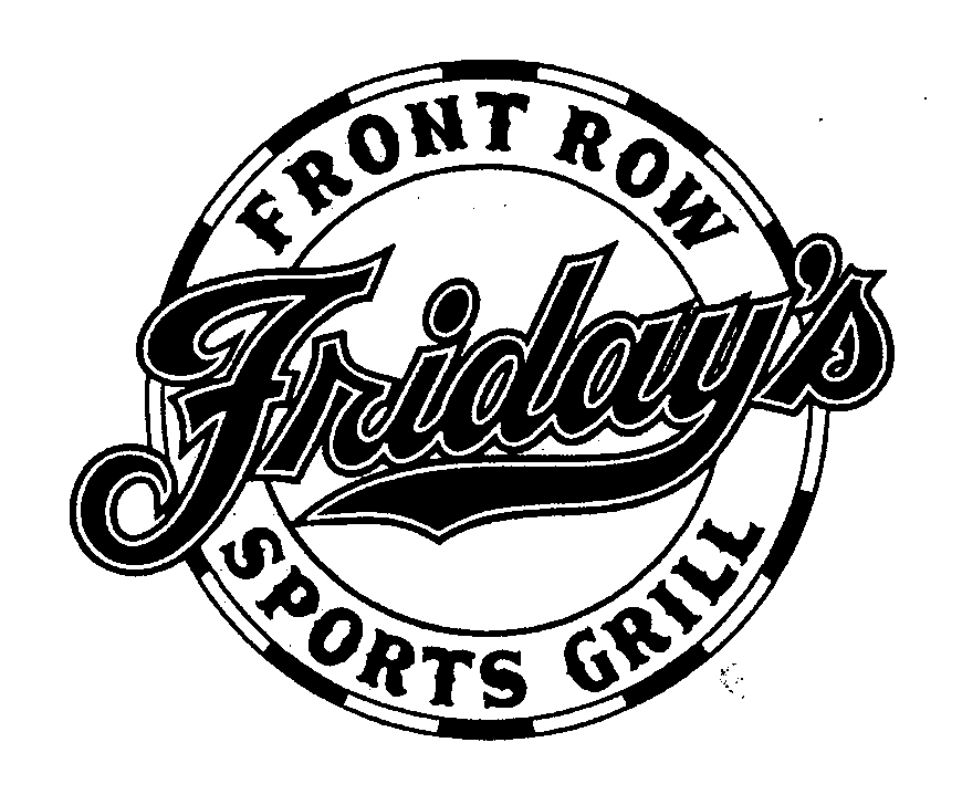 FRIDAY'S FRONT ROW SPORTS GRILL