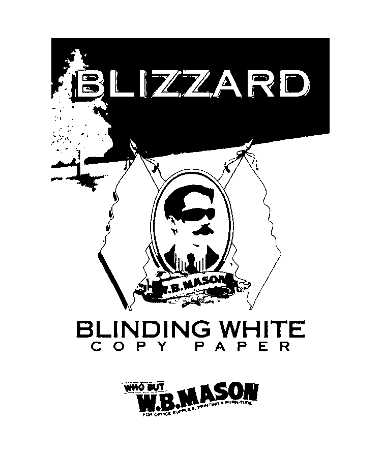  BLIZZARD BLINDING WHITE COPY PAPER WHO BUT W.B.MASON FOR OFFICE SUPPLIES, PRINTING &amp; FURNITURE