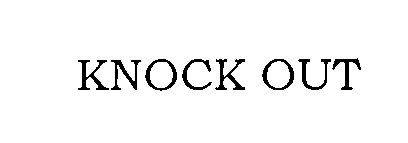 Trademark Logo KNOCK OUT