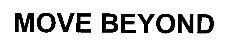 Trademark Logo MOVE BEYOND