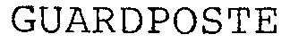 Trademark Logo GUARDPOSTE