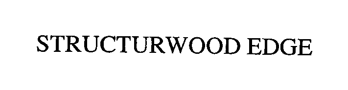  STRUCTURWOOD EDGE