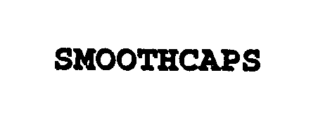Trademark Logo SMOOTHCAPS