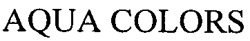 Trademark Logo AQUA COLORS