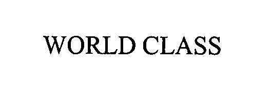 Trademark Logo WORLD CLASS