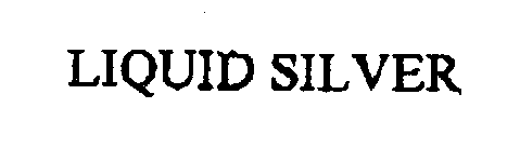 Trademark Logo LIQUID SILVER