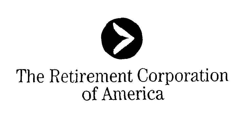  THE RETIREMENT CORPORATION OF AMERICA