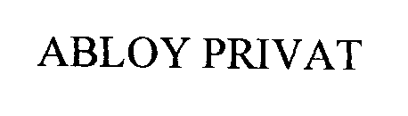 Trademark Logo ABLOY PRIVAT