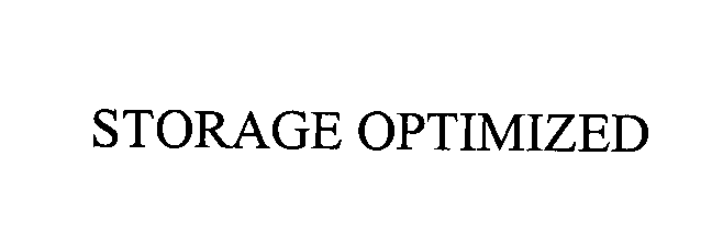 Trademark Logo STORAGE OPTIMIZED
