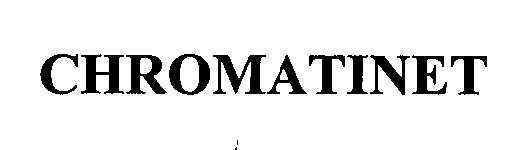 Trademark Logo CHROMATINET