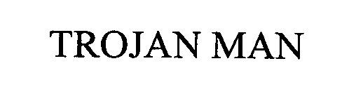 Trademark Logo TROJAN MAN