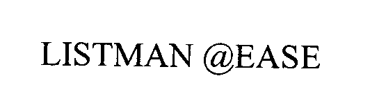 Trademark Logo LISTMAN @EASE