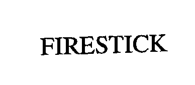 Trademark Logo FIRESTICK