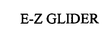 Trademark Logo E-Z GLIDER