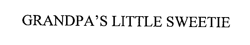 Trademark Logo GRANDPA'S LITTLE SWEETIE