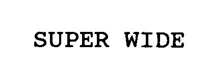  SUPER WIDE
