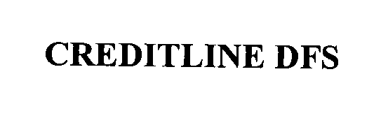 Trademark Logo CREDITLINE DFS