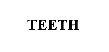 Trademark Logo TEETH