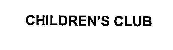 Trademark Logo CHILDREN'S CLUB