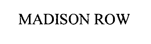 Trademark Logo MADISON ROW