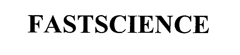 Trademark Logo FASTSCIENCE