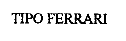 Trademark Logo TIPO FERRARI