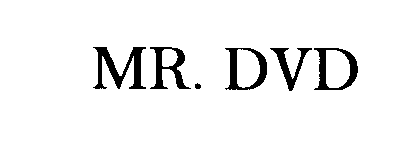 Trademark Logo MR. DVD