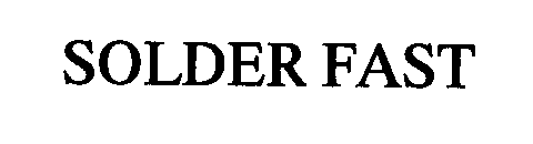 Trademark Logo SOLDER FAST