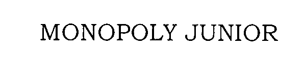 Trademark Logo MONOPOLY JUNIOR